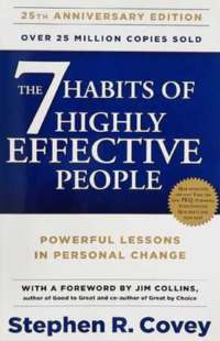 7 Habits of Highly Effective People by Stephen Covey