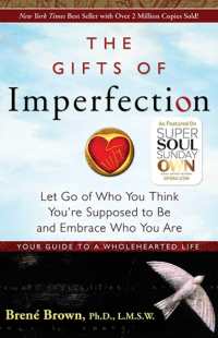 The Gifts of Imperfection by Brené Brown